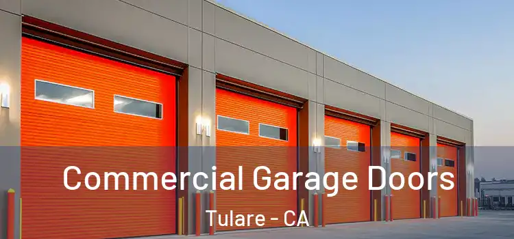  Commercial Garage Doors Tulare - CA