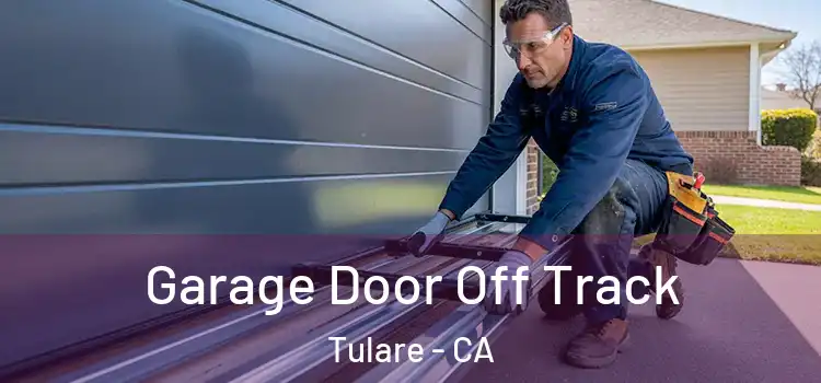  Garage Door Off Track Tulare - CA