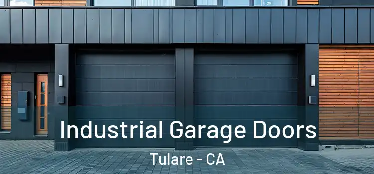  Industrial Garage Doors Tulare - CA