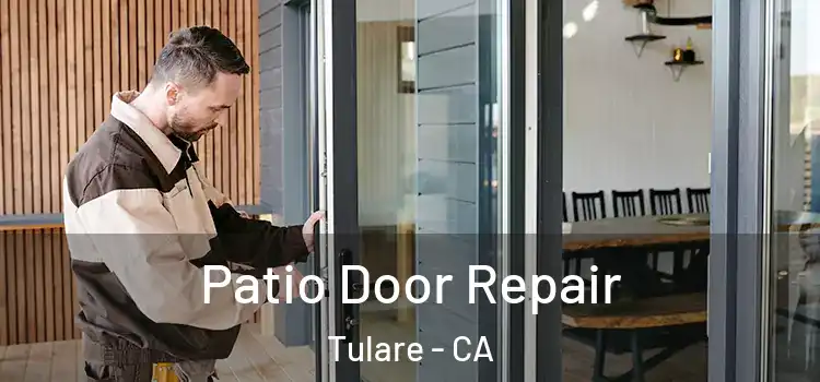 Patio Door Repair Tulare - CA
