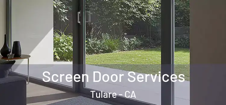 Screen Door Services Tulare - CA