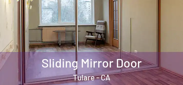  Sliding Mirror Door Tulare - CA