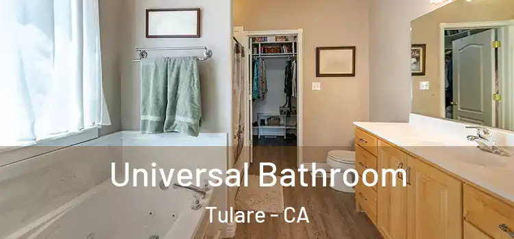 Universal Bathroom Tulare - CA